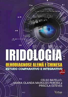 Iridologia - Olhodiagnose Alemã e Chinesa (2ª Edição)